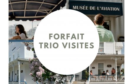 Forfait trio visites : Maison J.-A. Vachon, Musée de l'aviation et Baladeur mariverain